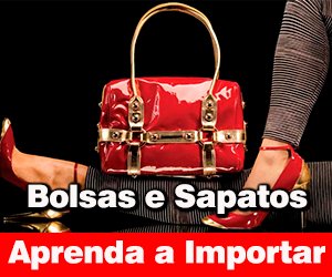 Como Importar Tênis e bolsa de marca